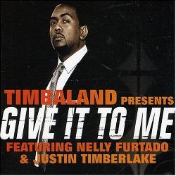 Timbaland & Nelly Furtado & Justin Timberlake - Give It To Me