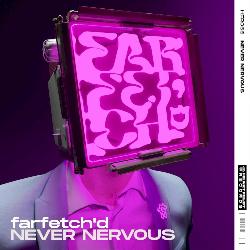 Farfetch'd - Never Nervous
