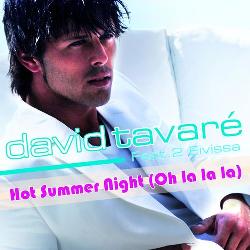 David Tavare - Hot Summer Night (Oh La La La)