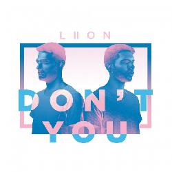 Liion - Don't You