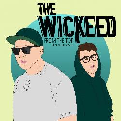 The Wickeed - From The Top
