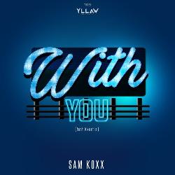 Sam Koxx - With You