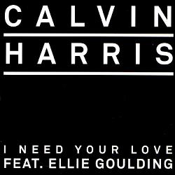 Calvin Harris & Ellie Goulding - I Need Your Love