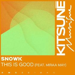 Snowk - May This Is Good