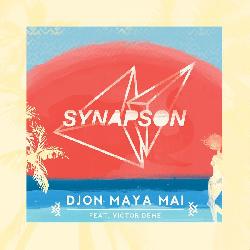 Synapson - Djon Maya Mai
