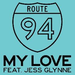 Route 94 & Jess Glynne - My Love