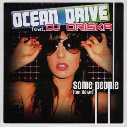 Ocean Drive - Some People (Ton Desir)