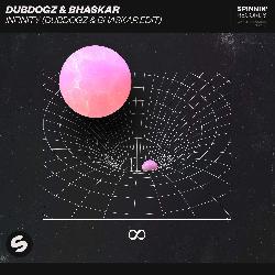 Dubdogz & Bhaskar - Infinity