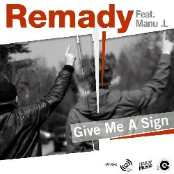 Remady - Give Me A Sign