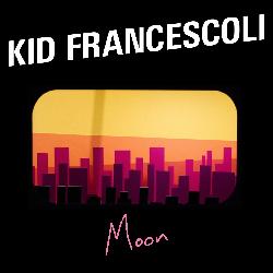 Kid Francescoli - Moon