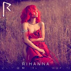 Rihanna - Only Girl (In The World)