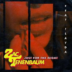 Zac Tenenbaum - Just For The Night
