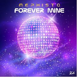 Mephisto - Forever Mine