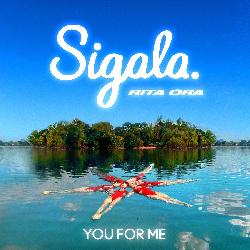 Sigala & Rita Ora - You For Me