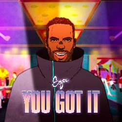 Snyze - You Got It