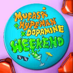 Mufasa & Hypeman & Dopamine - Weekend
