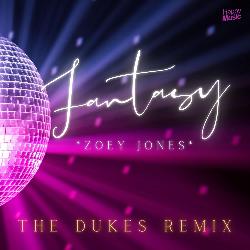 Zoey Jones - Fantasy (The Dukes Remix)