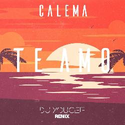 Calema - Te Amo (Dj Youcef Remix)