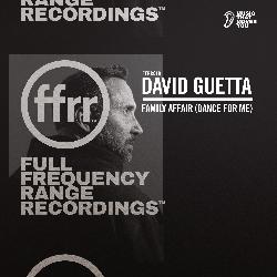 David Guetta - Family Affair (Dance For Me)