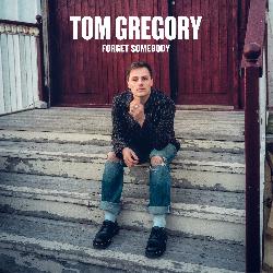 Tom Gregory - Forget Somebody