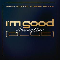 David Guetta & Bebe Rexha - I'm Good (Blue) [Acoustic]