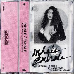 Austin Millz & Sabrina Claudio - Inhale / Exhale