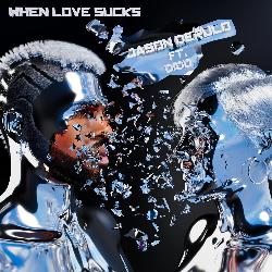 Jason Derulo & Dido - When Love Sucks