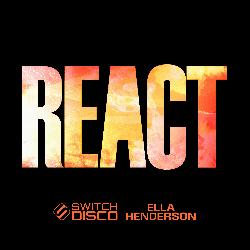 Switch Disco & Ella Henderson - React