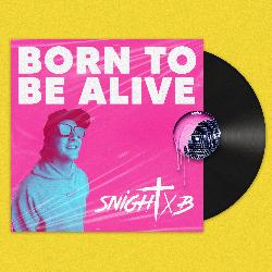 Snight B - Born To Be Alive (Remix)