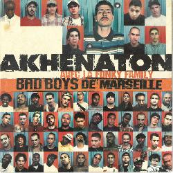 Akhenaton & Fonky Family - Bad Boys de Marseille