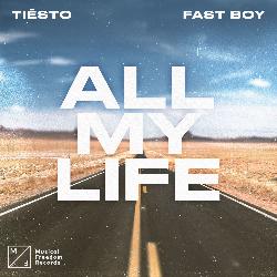 Tiësto & Fast Boy - All My Life