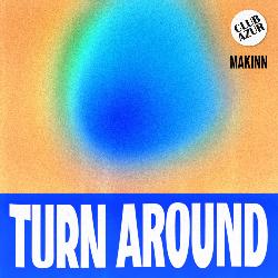 Makinn & Club Azur - Turn around