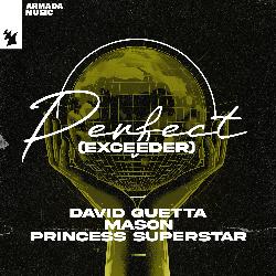 David Guetta & Mason & Princess Superstar - Perfect (Exceeder)