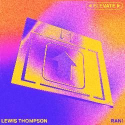 Lewis Thompson & Rani - Elevate