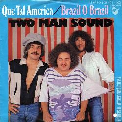 Two Man Sound - Que tal América