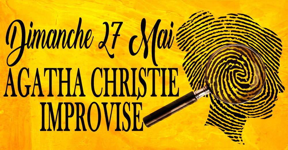 Théâtre improvisation Agatha Christie