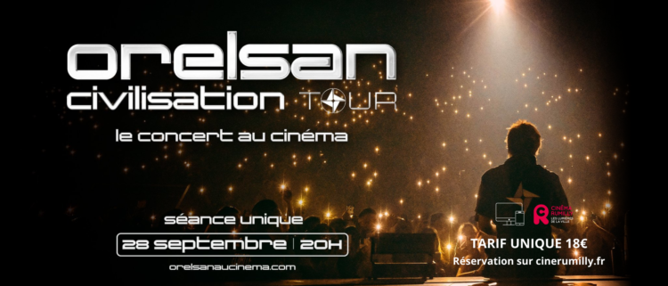 Orelsan civilisation Tour au cinéma Les Lumières de la ville
