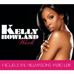 Kelly Rowland - Work (Freemasons Radio Edit)