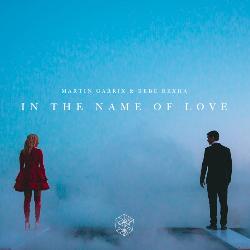 Martin Garrix & Bebe Rexha - In The Name Of Love