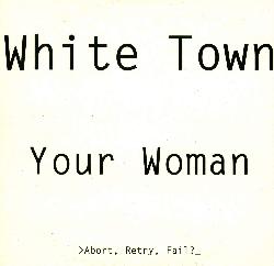 White Town - Your Woman