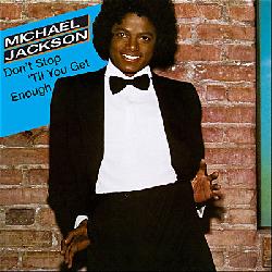 Michael Jackson - Don't Stop'Til You Get Enough