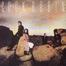 Cock Robin - The Promise You Made