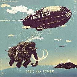 Capital Cities - Safe And Sound