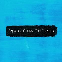 Ed Sheeran - Castle On The Hill