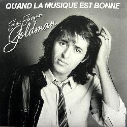 Jean Jacques Goldman - Quand La Musique Est Bonne