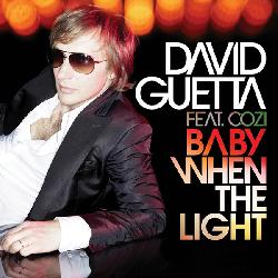 David Guetta - Baby When The Light
