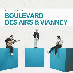 Boulevard Des Airs & Vianney - Allez Reste