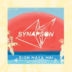 Synapson - Djon Maya Mai
