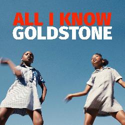 Goldstone - All I Know