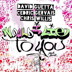 David Guetta & Cedric Gervais & Chris Willis - Would I Lie To You